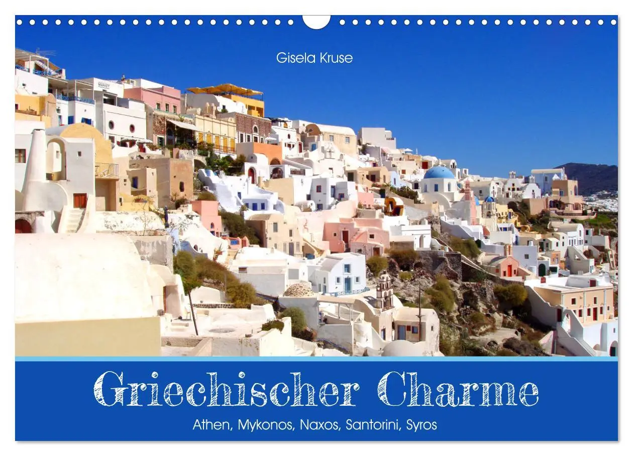Cover: 9783457601372 | Griechischer Charme (Wandkalender 2026 DIN A3 quer), CALVENDO...
